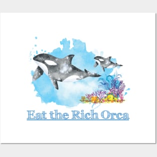 Eat the rich orca Posters and Art
